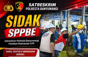 Satreskrim Polresta Banyuwangi Sidak SPPBE: Stok Aman dan Sesuai Spesifikasi