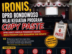 Ironis , DPRD Bondowoso Nilai Kegiatan Program Copy Paste