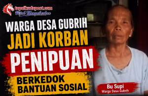 Warga Desa Gubrih Jadi Korban Penipuan Berkedok Bantuan Sosial